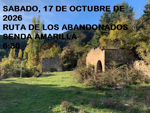 S – RUTA DE LOS ABANDONADOS – LA SENDA AMARILLA