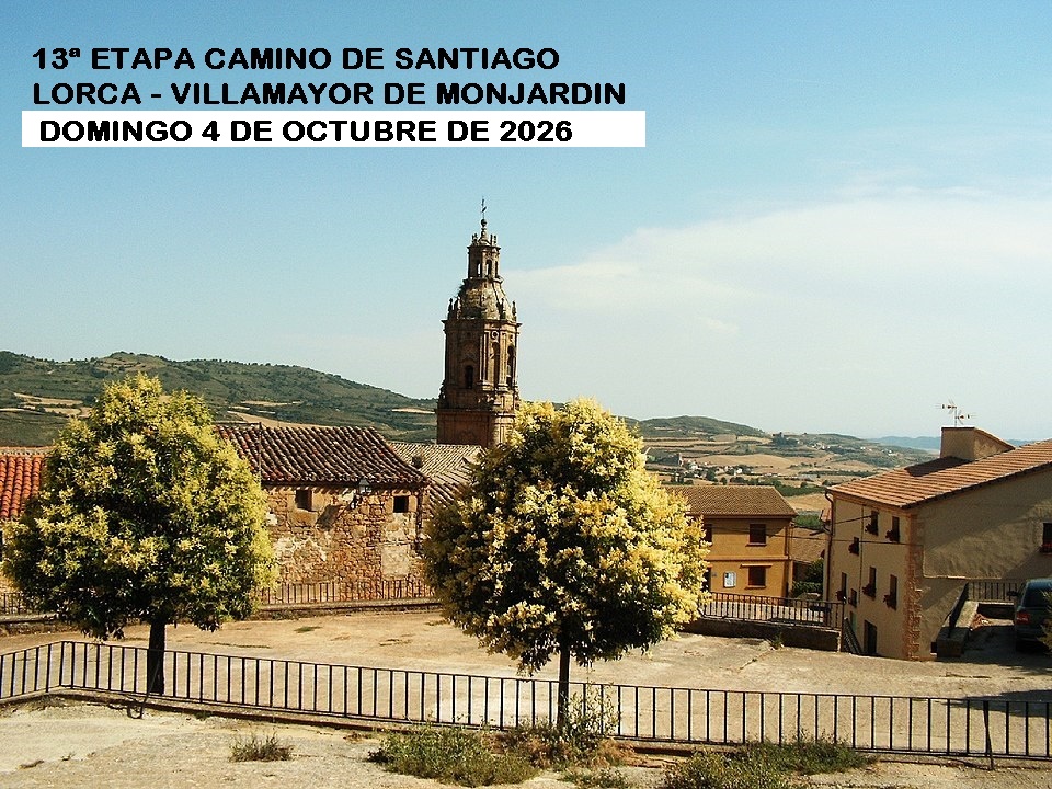 S – 13ª CAMINO DE SANTIAGO – LORCA – VILLAMAYOR DE MONJARDIN